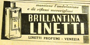 Pubblicità del 1949 della brillantina Linetti, uno dei "gel" per capelli più usati del '900