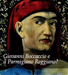 Giovanni Boccaccio, che nominò il Parmigiano Reggiano nel suo "Decamerone"