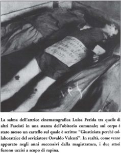 I corpi di Luisa Ferida ed Osvaldo Valenti subito dopo la fucilazione avvenuta il 30 Aprile 1945